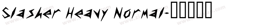 Slasher Heavy Normal字体转换